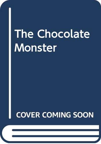The Chocolate Monster