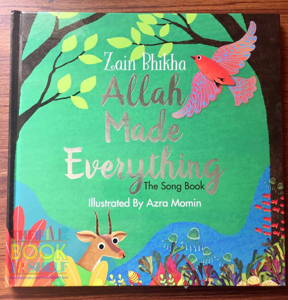 Allah made Everything by Zain Bhika