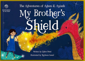 The Adventures of Adam and Anisah: My Brother's Shield