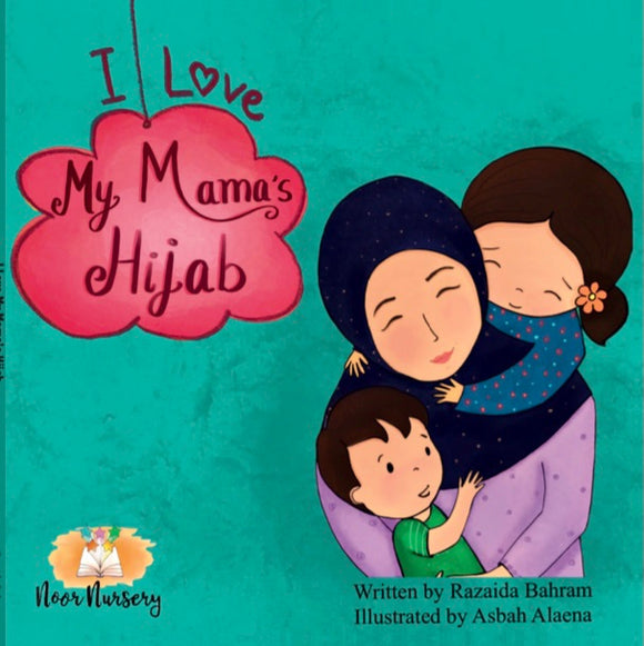 I Love My Mama's Hijab
